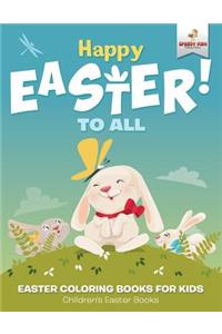 Happy Easter To All