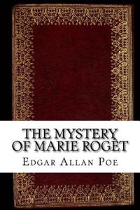 The Mystery of Marie Roget