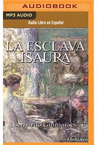 La Esclava Isaura (Isaura the Slave)