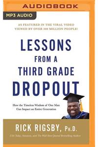 Lessons from a Third Grade Dropout