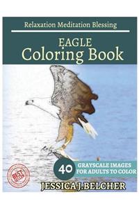 EAGLE Coloring book for Adults Relaxation Meditation Blessing