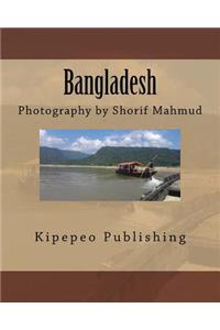 Bangladesh: Photography by Shorif Mahmud