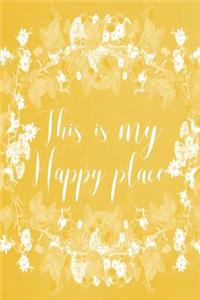 Pastel Chalkboard Journal - This Is My Happy Place (Yellow)