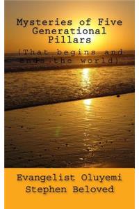 Mysteries of Five Generational Pillars