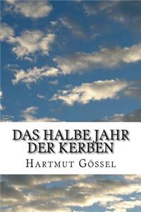 Das halbe Jahr der Kerben