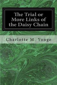 Trial or More Links of the Daisy Chain