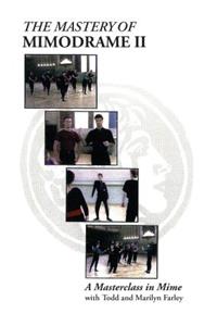 Mastery of Mimodrame II DVD