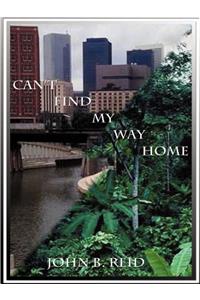 Can't Find My Way Home