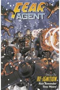 Fear Agent Volume 1: Re-ignition (2nd Edition)