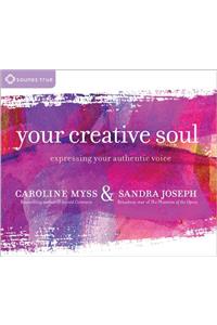 Your Creative Soul: Expressing Your Authentic Voice