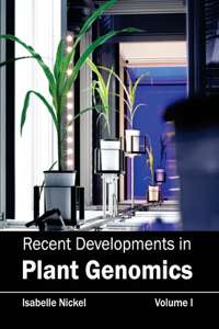 Recent Developments in Plant Genomics: Volume I