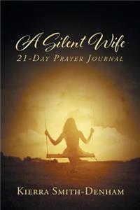A Silent Wife