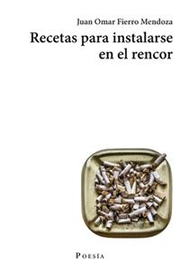 Recetas para instalarse en el rencor