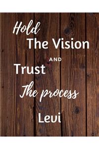 Hold The Vision and Trust The Process Levi's