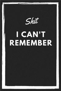 shit I can't remember