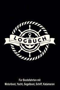 Logbuch für Bootsfahrten mit Motorboot, Yacht, Segelboot, Schiff, Katamaran