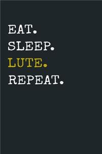 Eat Sleep Lute Repeat