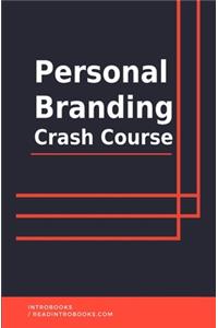 Personal Branding Crash Course
