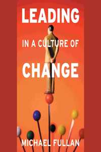 Leading in a Culture of Change