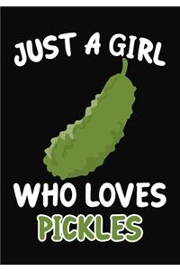 Just a Girl Who Loves Pickles