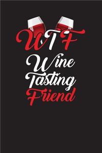 WTF Wine Tasting Friend