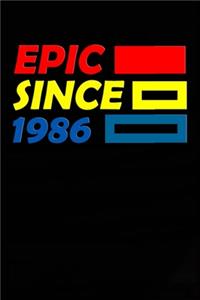 Epic Since 1986 Notebook Birthday Gift