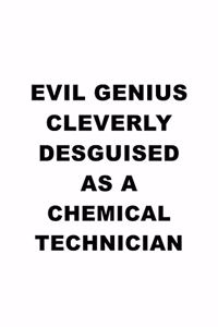 Evil Genius Cleverly Desguised As A Chemical Technician