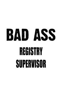 Bad Ass Registry Supervisor