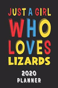 Just A Girl Who Loves Lizards 2020 Planner