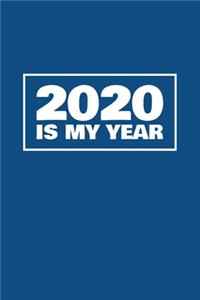 2020 Is My Year