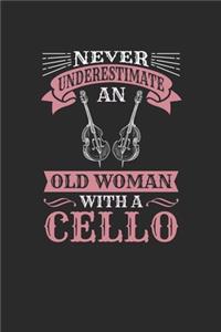 Never Underestimate An Old Woman With A Cello