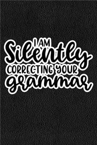 I Am Silently Correcting Your Grammar