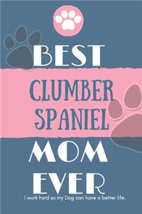 Best Clumber Spaniel Mom Ever Notebook Gift