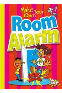 Make Your Own Room Alarm