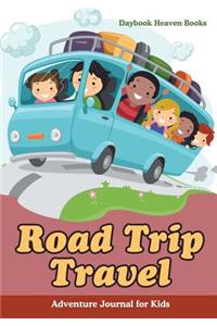 Road Trip Travel Adventure Journal for Kids