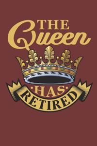 The Queen Has Retired