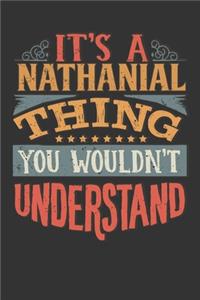 Its A Nathanial Thing You Wouldnt Understand