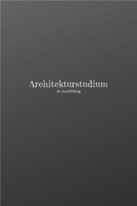Architekturstudium in Ausbildung