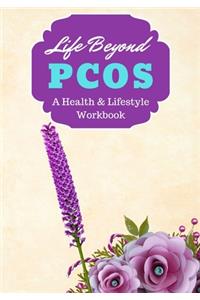Life Beyond PCOS