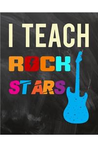 I Teach Rock Stars