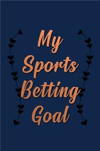 My Sports Betting Goal