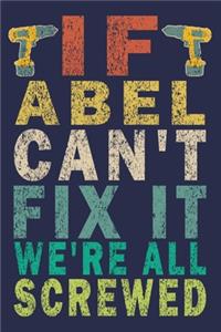 If ABEL Can't Fix It We're All Screwed