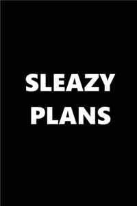 2020 Weekly Planner Funny Theme Sleazy Plans Black White 134 Pages
