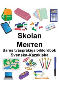 Svenska-Kazakiska Skolan/Мектеп Barns tvåspråkiga bildordbok