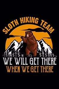 Sloth Hiking Team We Will Get There When We Get There