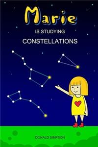 Marie Is Studying Constellations
