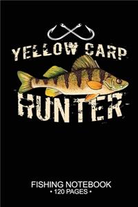 Yellow Carp Hunter Fishing Notebook 120 Pages