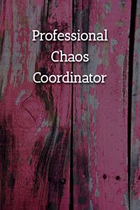 Professional Chaos Coordinator Notebook