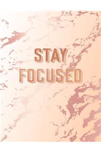 Stay Focused: Inspirational Quote Bullet Journal, Classic Pink Marble and Rose Gold - 8.5 x 11, 120 Dot Grid Pages