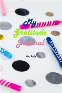 My Gratitude Journal For Kids